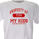 Property of My Kids Father's Day Personalized T-Shirt